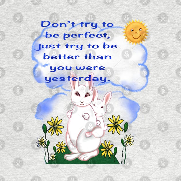 Inspirational motivational affirmation light - don’t try to be perfect by Artonmytee